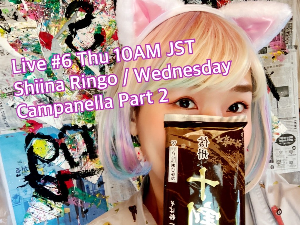 Live #6 Let’s discuss #SheenaRingo / #WednesdayCampanella (Part2) / #Jpop&nbsp;の魅力を英語で伝えたい！